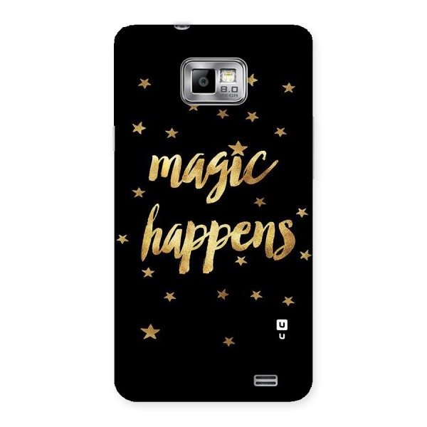 Magic Happens Back Case for Galaxy S2