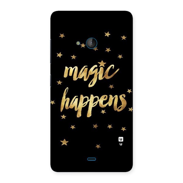 Magic Happens Back Case for Lumia 540
