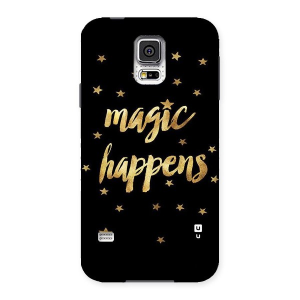 Magic Happens Back Case for Samsung Galaxy S5