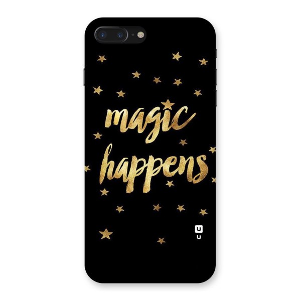 Magic Happens Back Case for iPhone 7 Plus