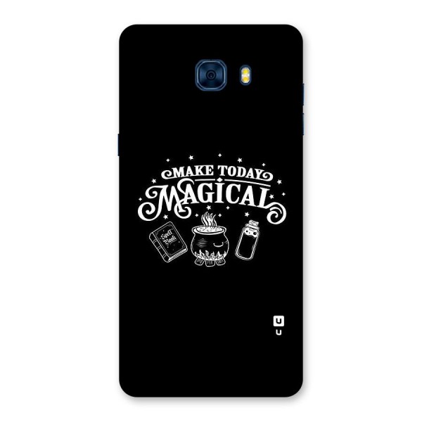 Make Today Magical Back Case for Galaxy C7 Pro