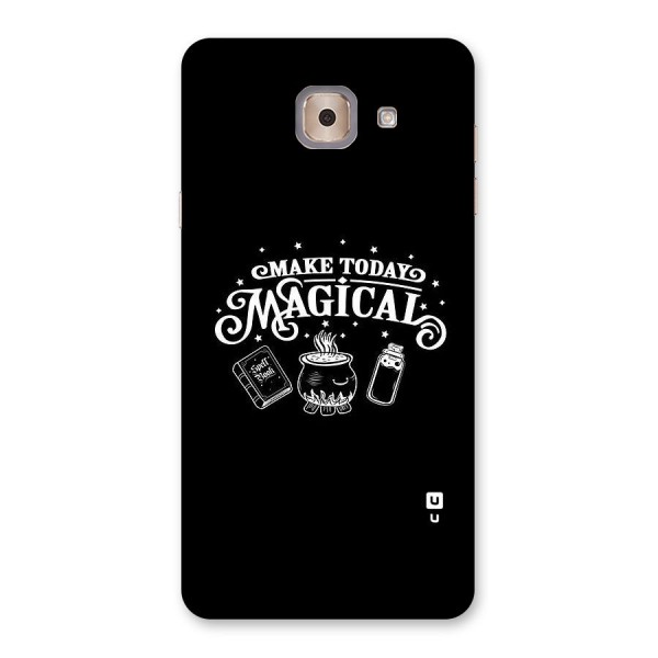 Make Today Magical Back Case for Galaxy J7 Max