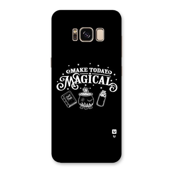 Make Today Magical Back Case for Galaxy S8