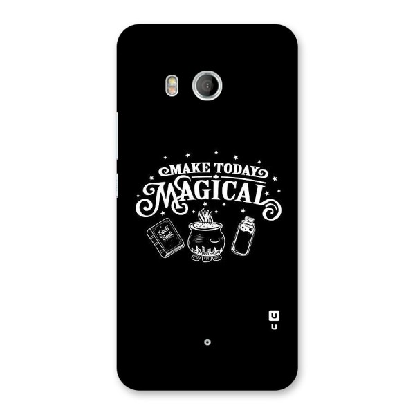Make Today Magical Back Case for HTC U11
