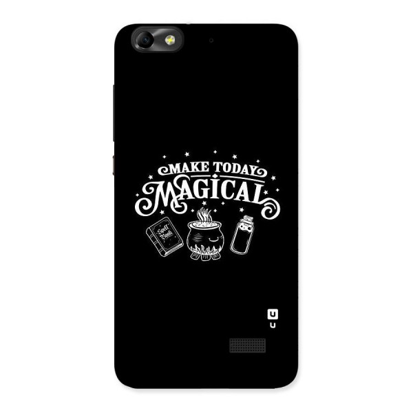 Make Today Magical Back Case for Honor 4C