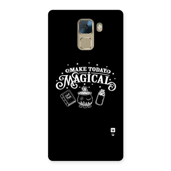 Make Today Magical Back Case for Huawei Honor 7