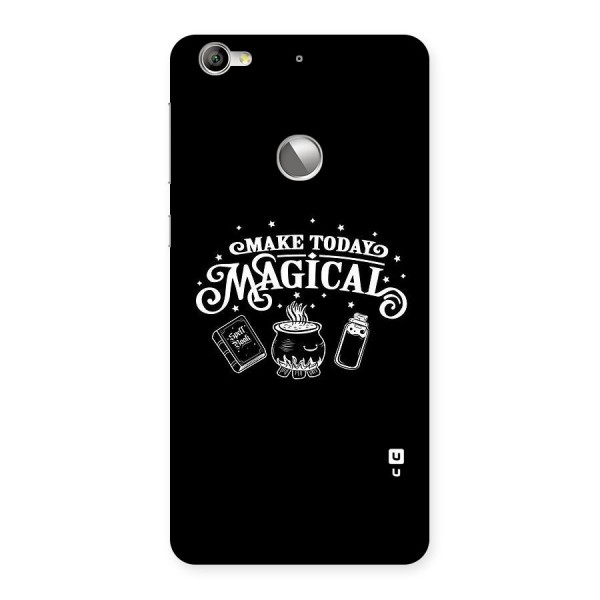 Make Today Magical Back Case for LeTV Le 1s
