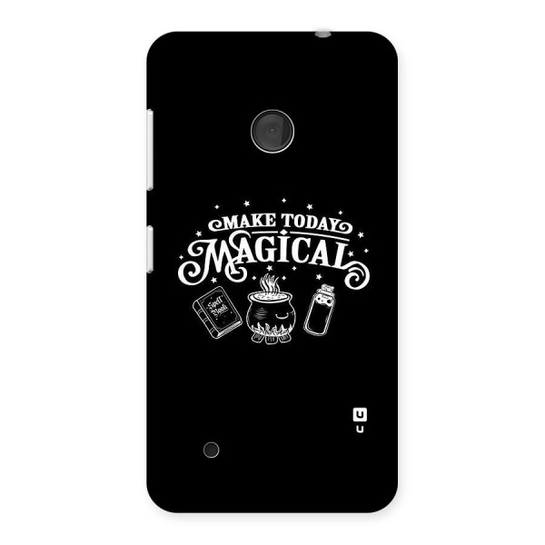 Make Today Magical Back Case for Lumia 530