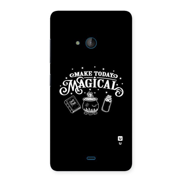 Make Today Magical Back Case for Lumia 540