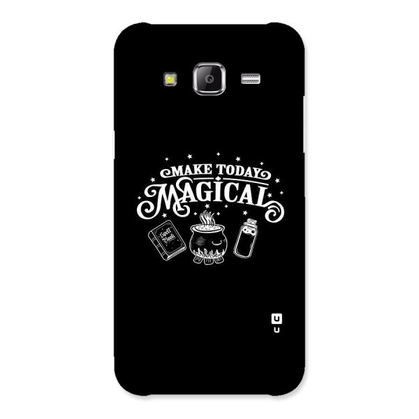Make Today Magical Back Case for Samsung Galaxy J2 Prime