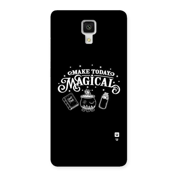 Make Today Magical Back Case for Xiaomi Mi 4