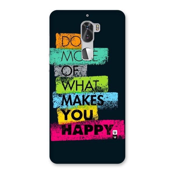 Makes You Happy Back Case for Coolpad Cool 1