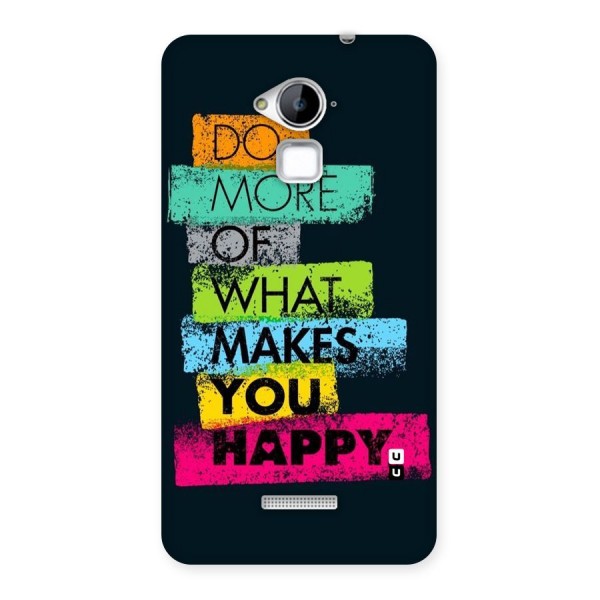 Makes You Happy Back Case for Coolpad Note 3