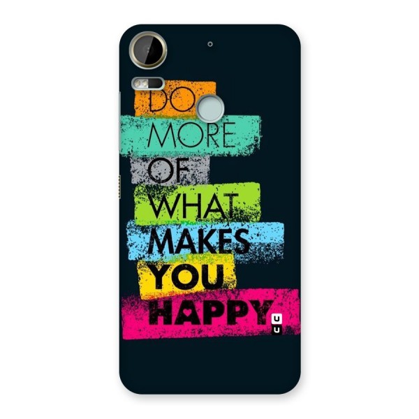 Makes You Happy Back Case for Desire 10 Pro