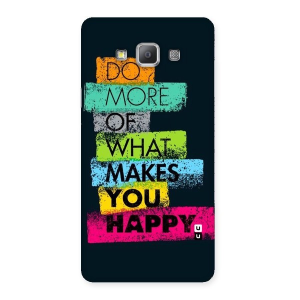 Makes You Happy Back Case for Galaxy A7