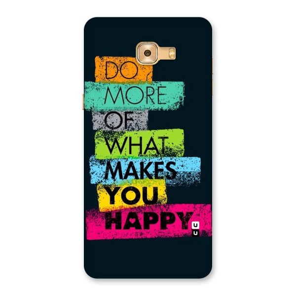Makes You Happy Back Case for Galaxy C9 Pro
