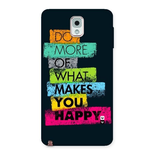Makes You Happy Back Case for Galaxy Note 3