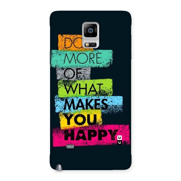 Makes You Happy Back Case for Galaxy Note 4