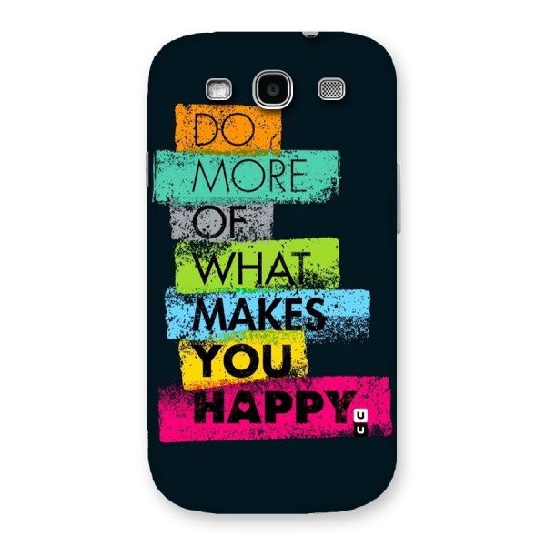 Makes You Happy Back Case for Galaxy S3