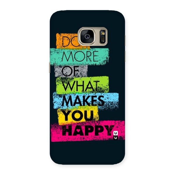 Makes You Happy Back Case for Galaxy S7