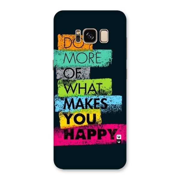 Makes You Happy Back Case for Galaxy S8