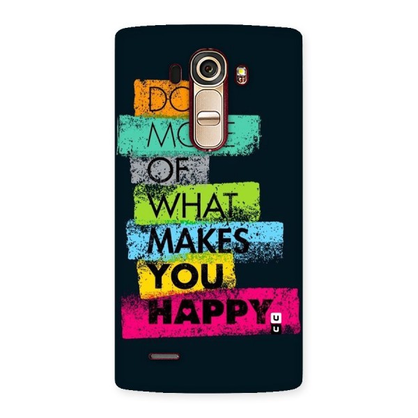 Makes You Happy Back Case for LG G4