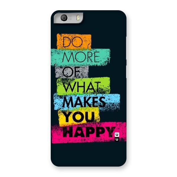 Makes You Happy Back Case for Micromax Canvas Knight 2