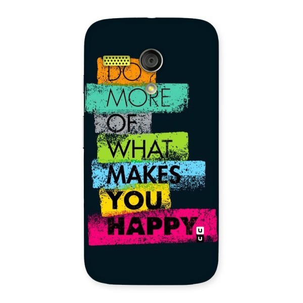 Makes You Happy Back Case for Moto G