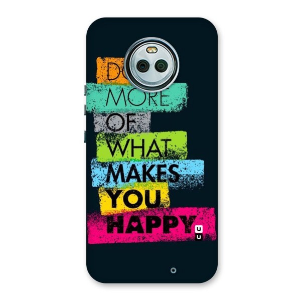Makes You Happy Back Case for Moto X4