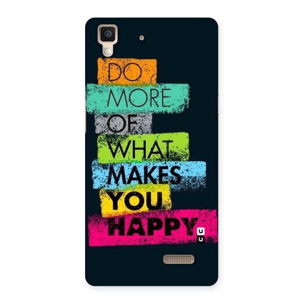 Makes You Happy Back Case for Oppo R7