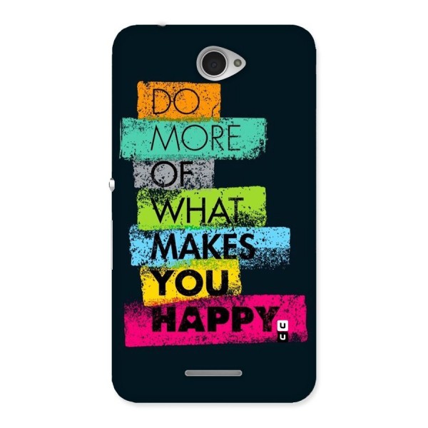 Makes You Happy Back Case for Sony Xperia E4