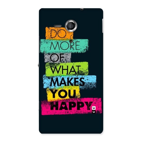 Makes You Happy Back Case for Sony Xperia SP