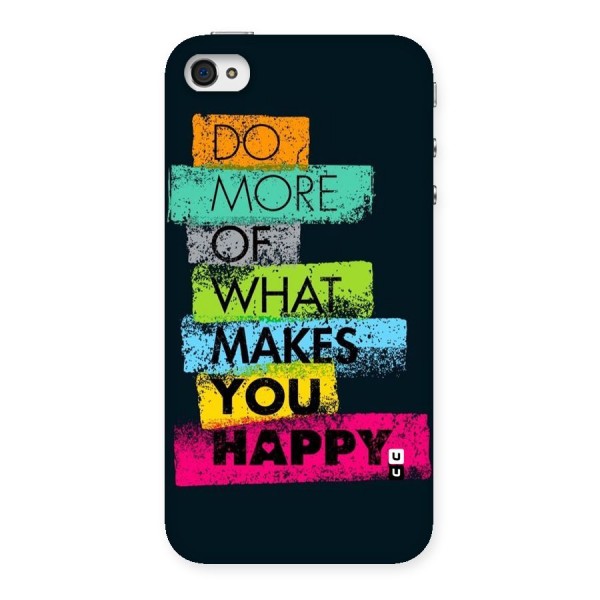 Makes You Happy Back Case for iPhone 4 4s