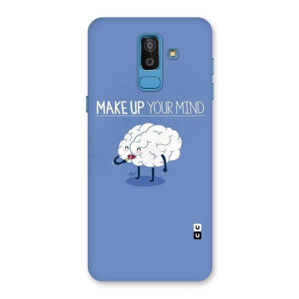 Makeup Your Mind Back Case for Galaxy J8