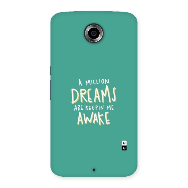 Million Dreams Back Case for Nexsus 6