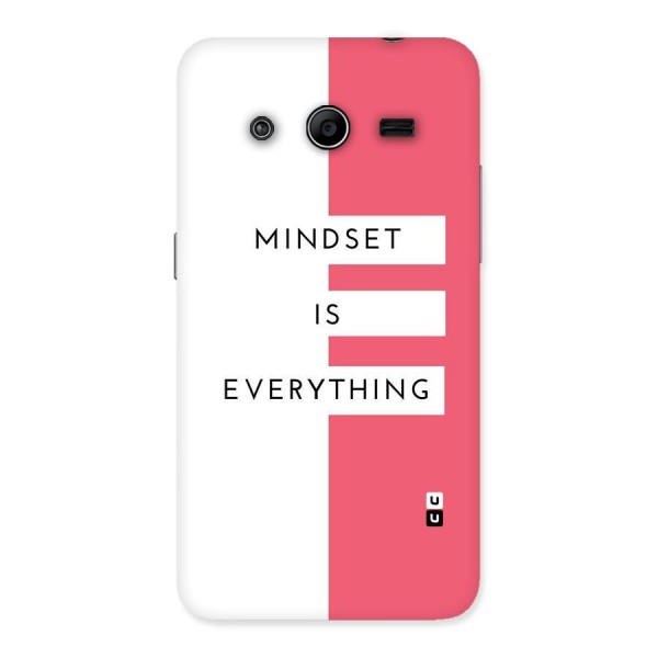 Mindset is Everything Back Case for Galaxy Core 2