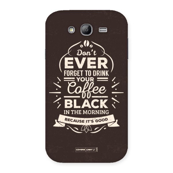 Morning Coffee Love Back Case for Galaxy Grand Neo Plus
