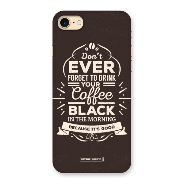 Morning Coffee Love Back Case for iPhone 7
