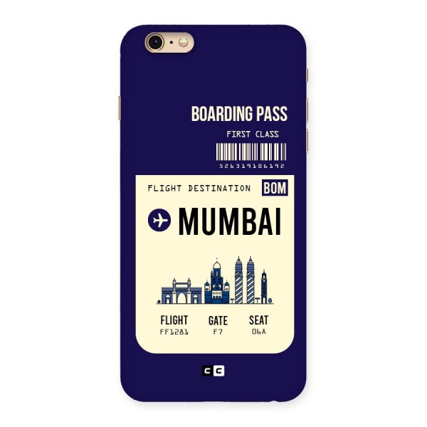 Mumbai Boarding Pass Back Case for iPhone 6 Plus 6S Plus