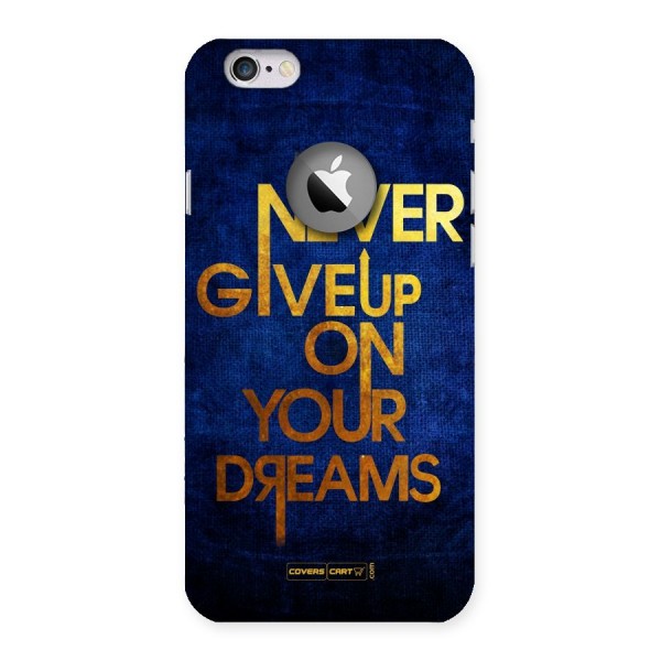 Never Give Up Back Case for iPhone 6 Logo Cut