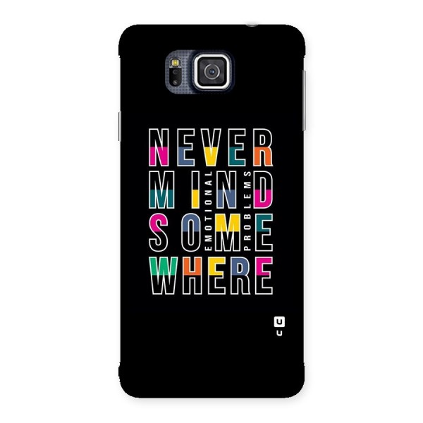 Nevermind Somewhere Back Case for Galaxy Alpha