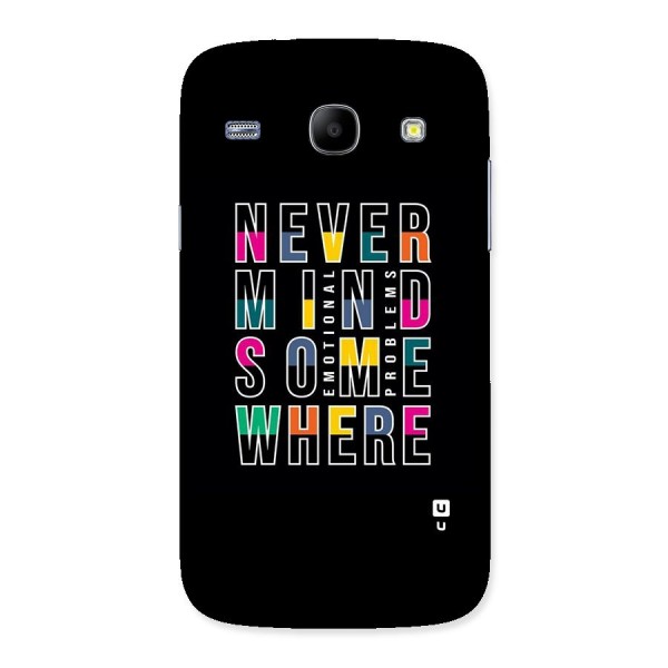 Nevermind Somewhere Back Case for Galaxy Core