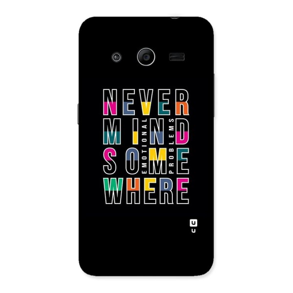 Nevermind Somewhere Back Case for Galaxy Core 2