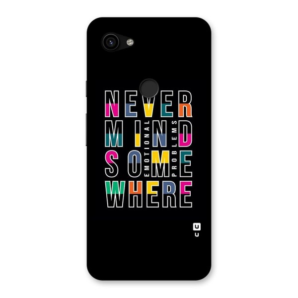 Nevermind Somewhere Back Case for Google Pixel 3a XL