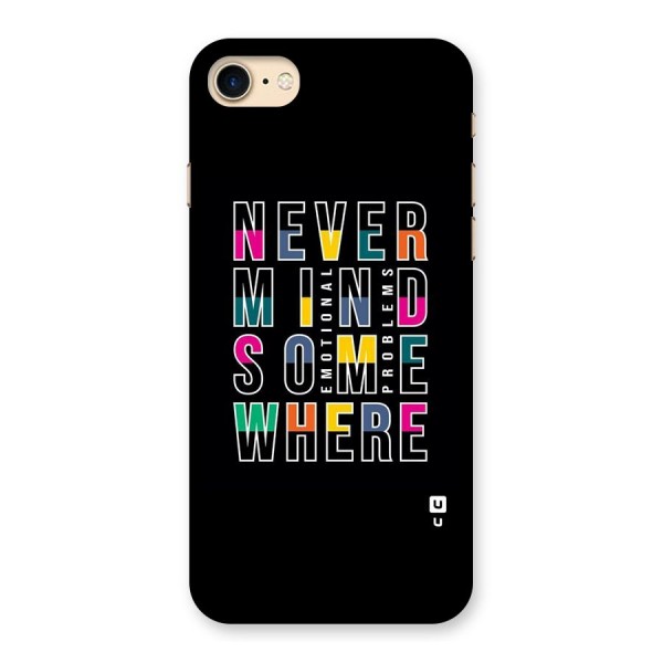 Nevermind Somewhere Back Case for iPhone 7