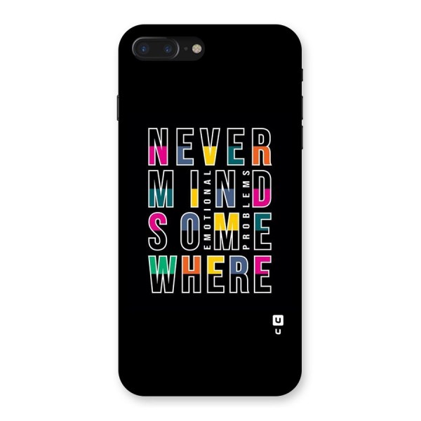 Nevermind Somewhere Back Case for iPhone 7 Plus