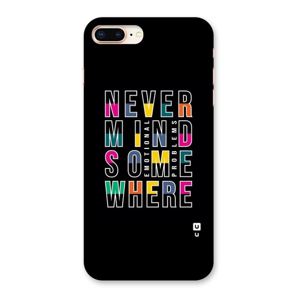 Nevermind Somewhere Back Case for iPhone 8 Plus