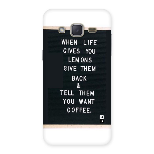 No Lemon Only Coffee Back Case for Galaxy J2