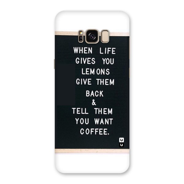 No Lemon Only Coffee Back Case for Galaxy S8 Plus