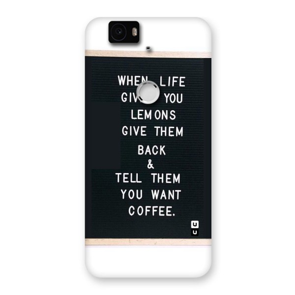 No Lemon Only Coffee Back Case for Google Nexus-6P